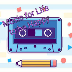 Music for life to be happy
