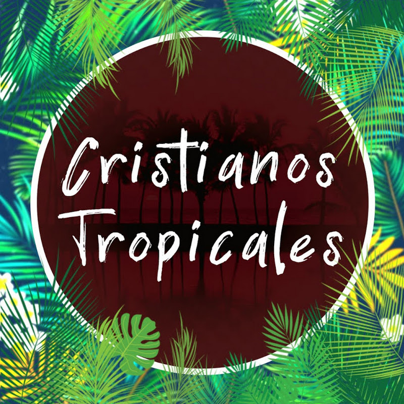 Cristianos Tropicales
