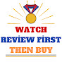 Watch Review First Then Buy