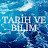 Tarih ve Bilim