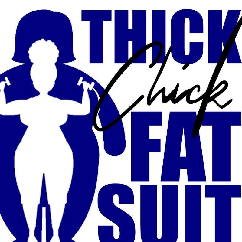 ThickChick FatSuit