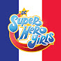 DC Super Hero Girls France