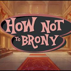 How Not To Brony channel logo