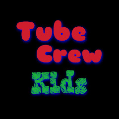 TubeCrew Kids