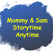 Mommy & Sam Storytime Anytime