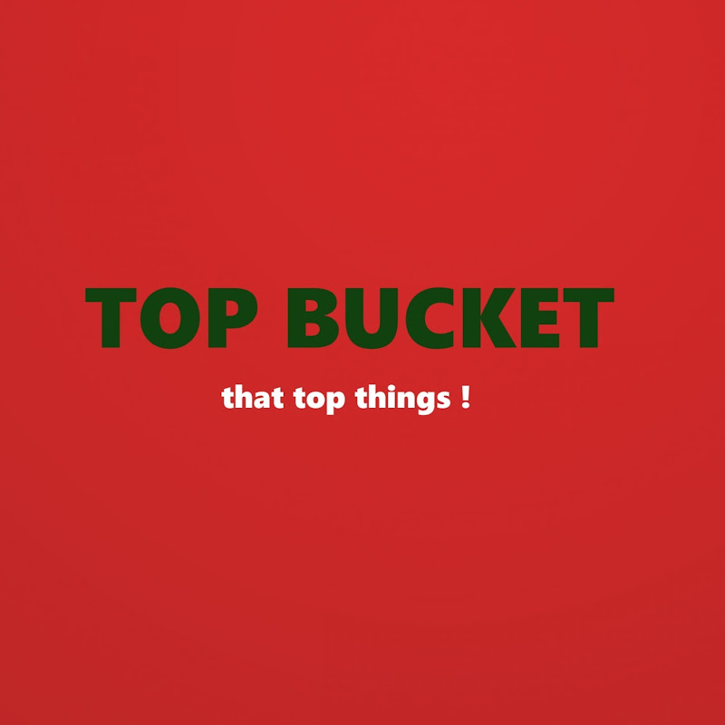 Top Bucket