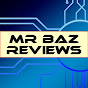 Mr Baz Reviews