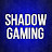 ShAdOw Gaming