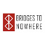 Bridges to Nowhere logo