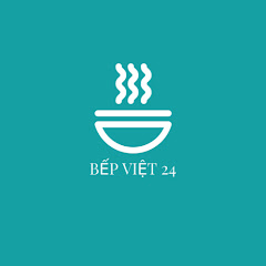 BẾP VIỆT 24