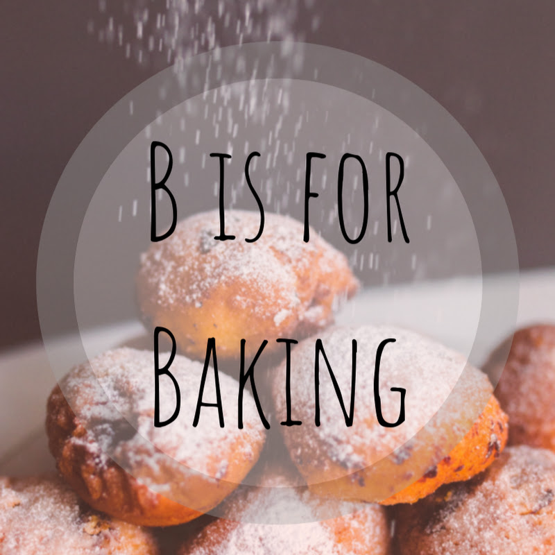 B is for Baking