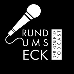 RUND UMS ECK – Der Koblenz-Podcast