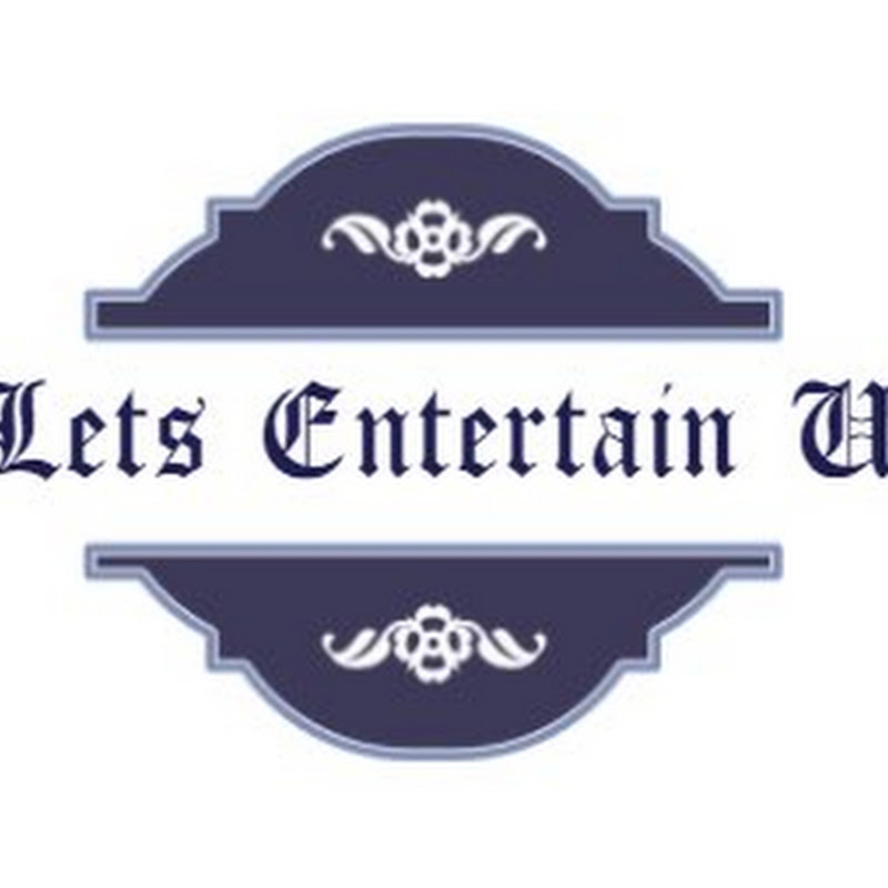 Lets Entertain U