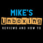 Mike's unboxing, reviews and how to
