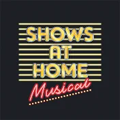 # Shows at Home