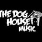 THE DOG HOUSE MUSIC