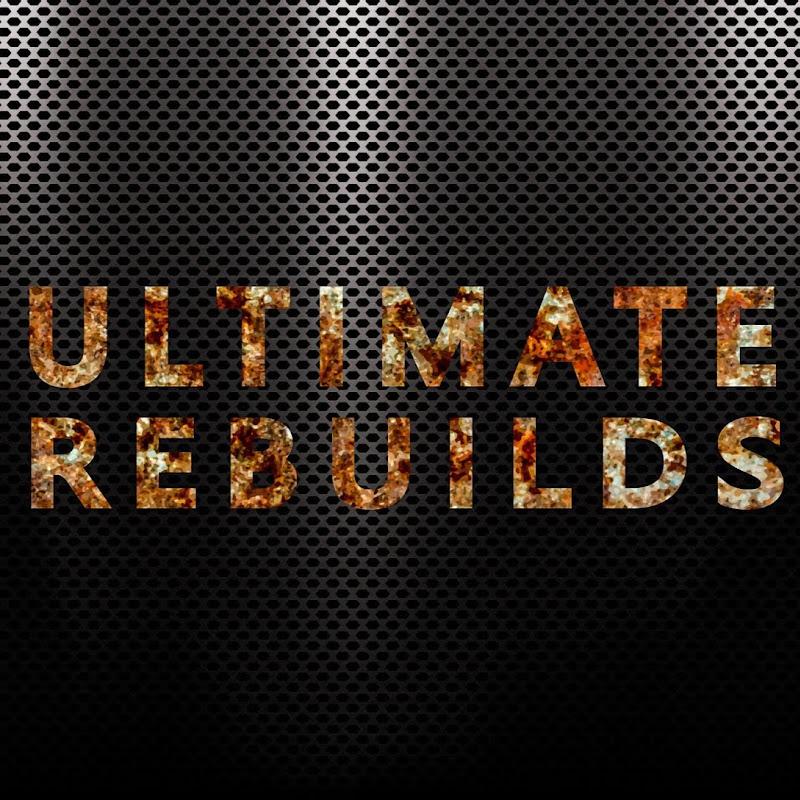 Ultimate Rebuilds