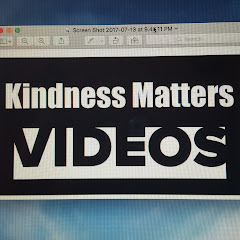 Kindness Matters Videos