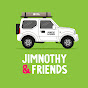 Jimnothy and Friends
