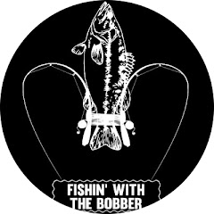 Fishin’ With The Bobber