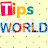 TIPS WORLD