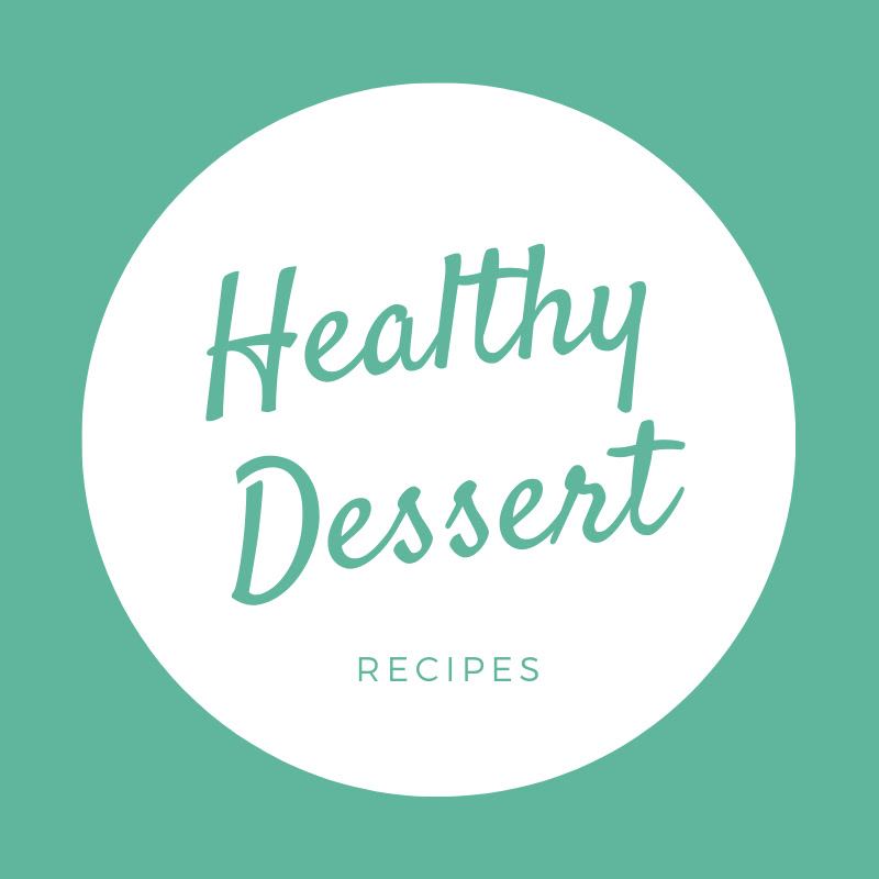 Healthy Dessert Recipes