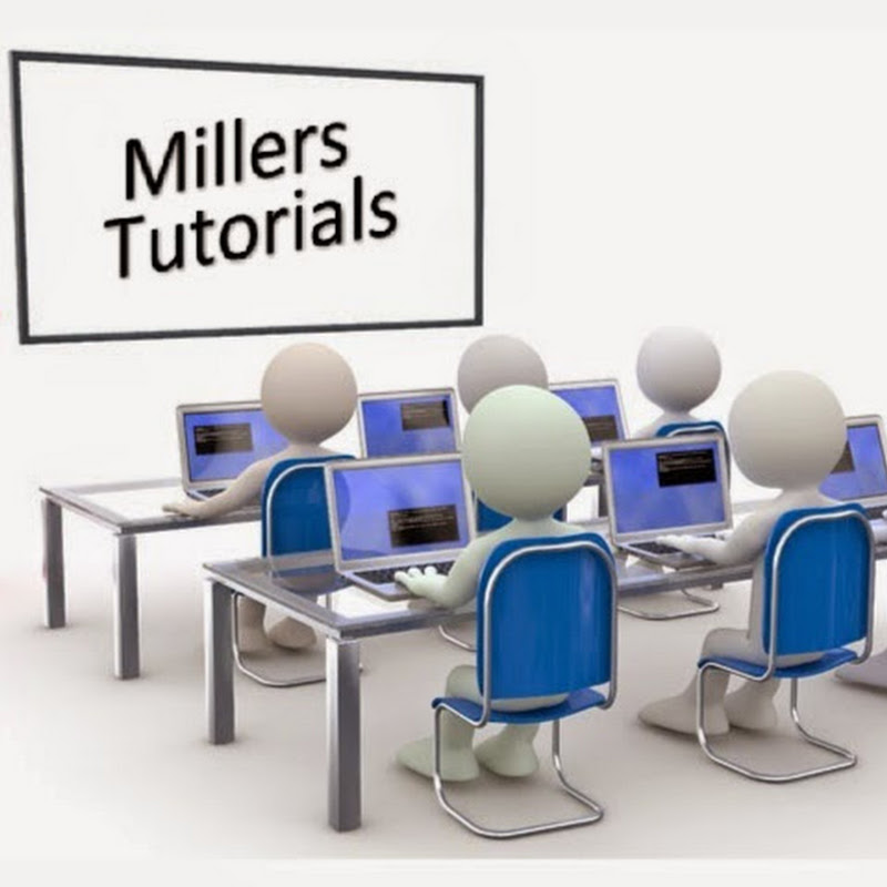 Millers Tutorials