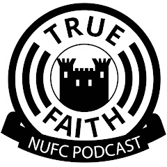 True Faith Newcastle United Podcast and Fan Channel