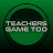 Teachers Game Too
