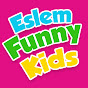 Eslem Funny Kids