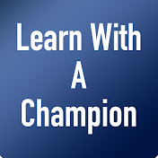 Learn With A Champion