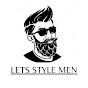 Lets Style Men