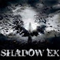 Shadow EX
