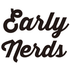 EARLY NERDS</p>