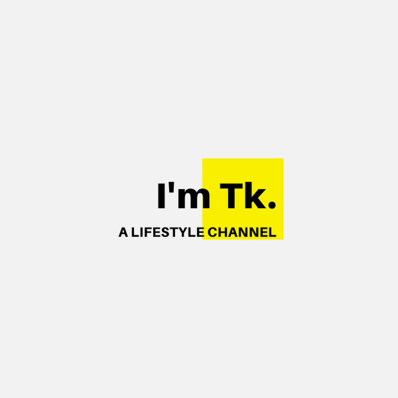 I'm Tk.