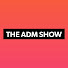 3UfNOnMKKlo-channel-avatar-The ADM Show