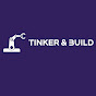 Tinker & Build