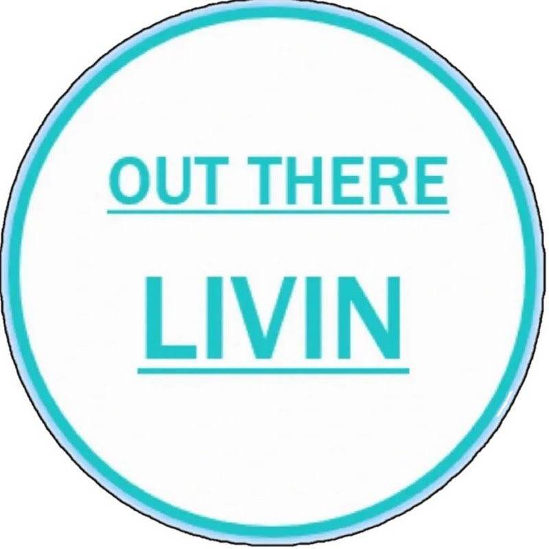 Out there Livin