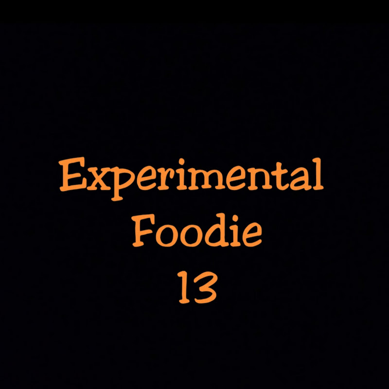 Experimental Foodie 13