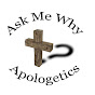 Ask Me Why Apologetics logo