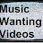 MusicWantingVideos