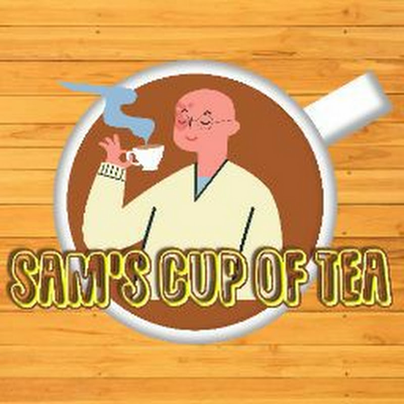 Sam’s Cup of Tea