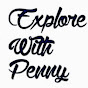 Explore with Penny