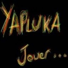 Yapluka Jouer