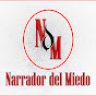 Narrador del Miedo