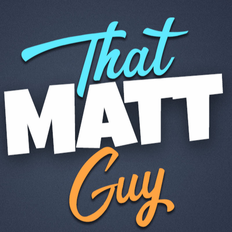 That Matt Guy