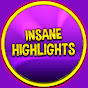 Insane Highlights