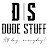 Dude Stuff