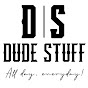 Dude Stuff