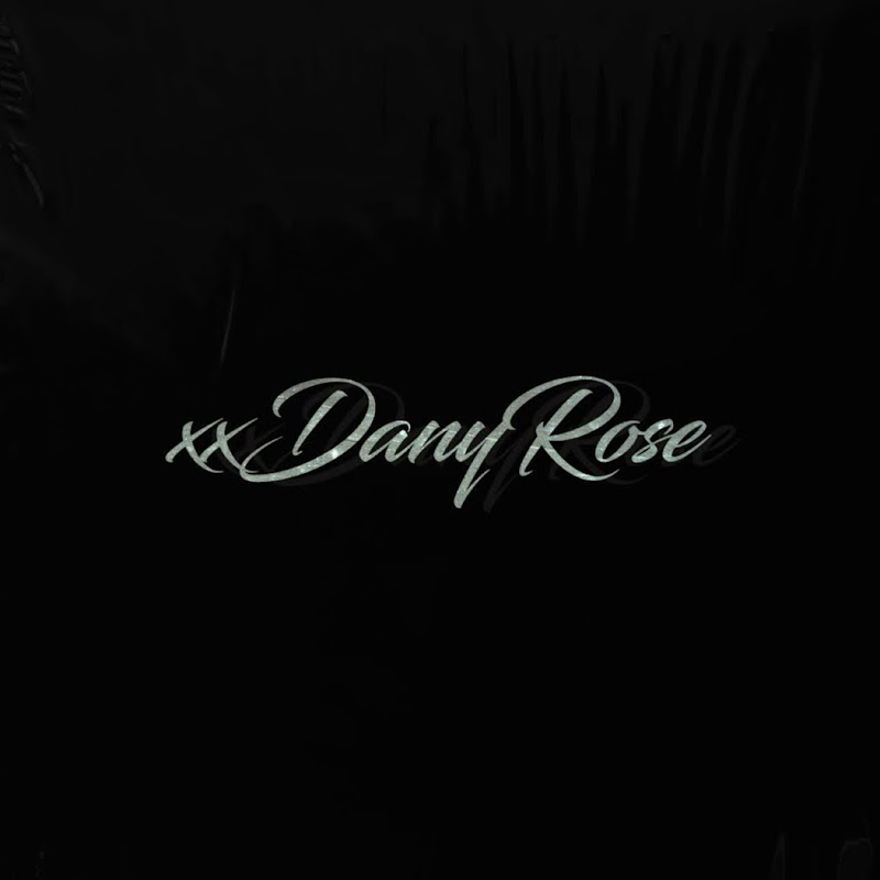 XxDanyRose